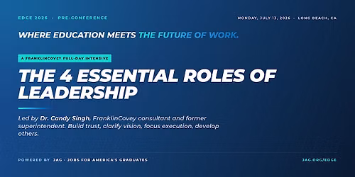 The 4 Essential Roles of Leadership: A FranklinCovey Full-Day Intensive