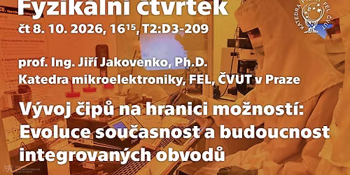 prof. J. Jakovenko: V\u00fdvoj \u010dip\u016f na hranici mo\u017enost\u00ed: Evoluce sou\u010dasnost a budoucnost IO  [Fyz. \u00bc]