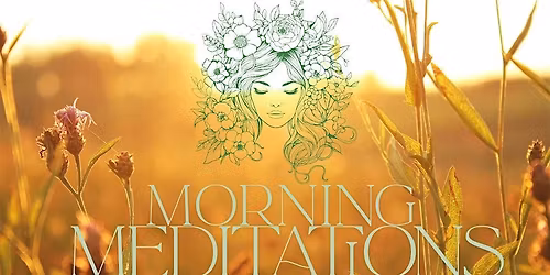 Morning Meditations in Nature