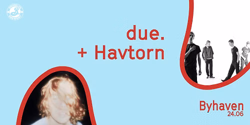 due. + Havtorn \/\/ Byhaven 