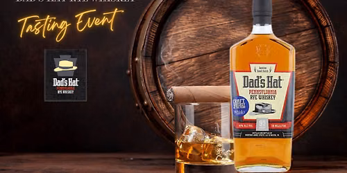 Tasting Event with Dad's Hat Rye Whiskey 