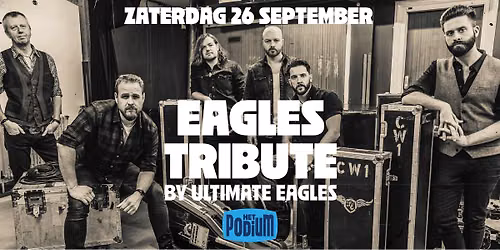 Eagles Tribute by Ultimate Eagles — Schutstraat 43, 7907 CA Hoogeveen, Netherlands