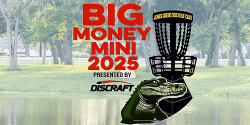 Big Money Mini presented by Discraft