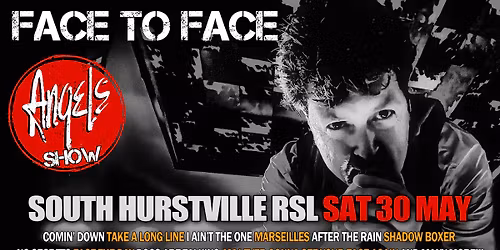 Face To Face Angels SHOW - South Hurstville RSL Club