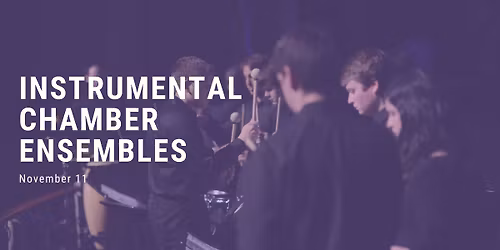 INSTRUMENTAL CHAMBER ENSEMBLES