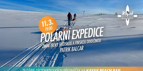 Patrik Balcar: Pol\u00e1rn\u00ed expedice - zimn\u00ed treky \u0161v\u00e9dskou a finskou divo\u010dinou