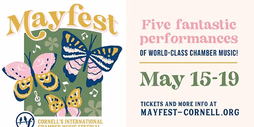 Mayfest: Cornell International Chamber Music Festival