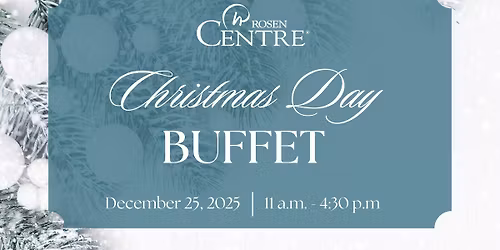 Christmas Day Buffet at Rosen Centre