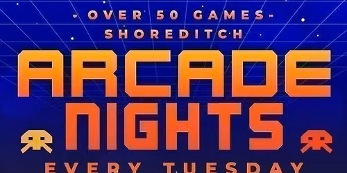 Arcade Night @ NQ64 Shoreditch Tuesday 4th August