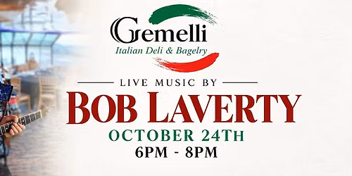 Robert Laverty\ud83c\udfb6LIVE at Gemelli!