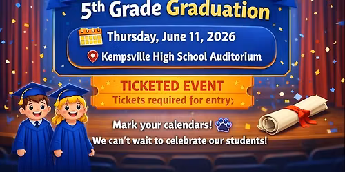 \ud83c\udf93 SAVE THE DATE: 5th Grade Graduation (Ticketed Event)