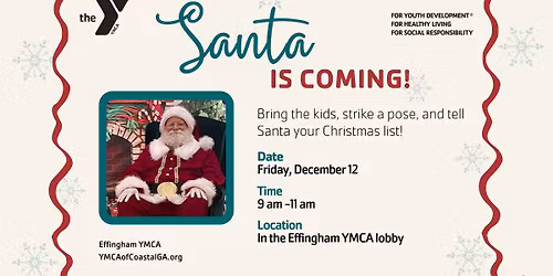 SANTA IS COMING TO THE EFFINGHAM YMCA!