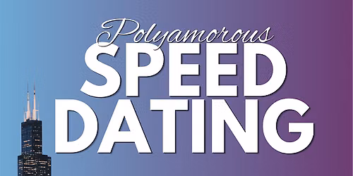 Polyamorous: Straight &amp; Queer, Speed Dating @ Chicago’s Skyline Club