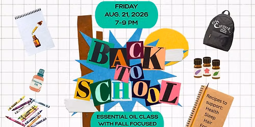 Back to School Essential Oil Class