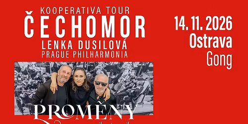 Prom\u011bny po 25 letech - Ostrava - Kooperativa Tour - host Lenka Dusilov\u00e1 a Prague Philharmonia