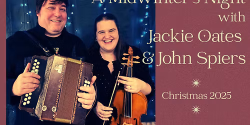 Jackie Oates and John Spiers: A Midwinter's Night