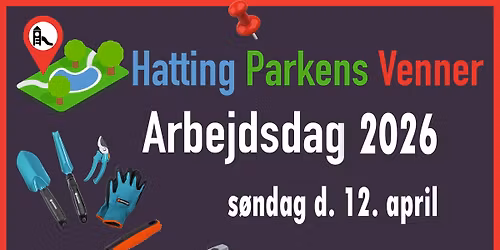 Arbejdsdag 2026 i Hatting Parken
