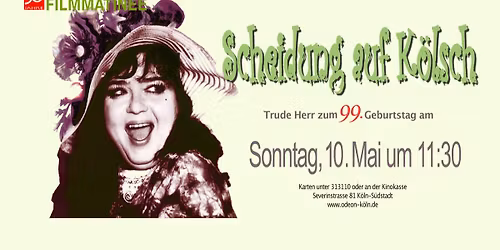 Zu Trude Herrs 99. Geburtstag "Scheidung auf K\u00f6lsch"