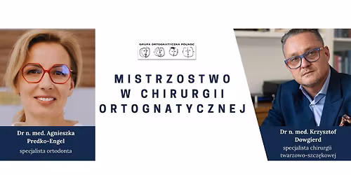 3. Sesja Mistrzostwo w chirurgii ortognatycznej