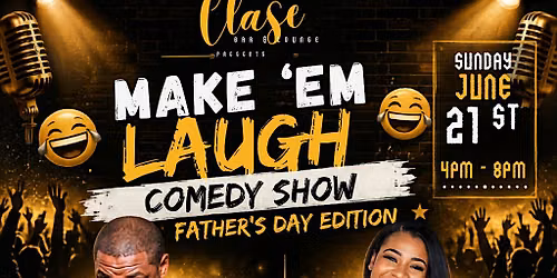 Make em laugh comedy  show fathersday edition
