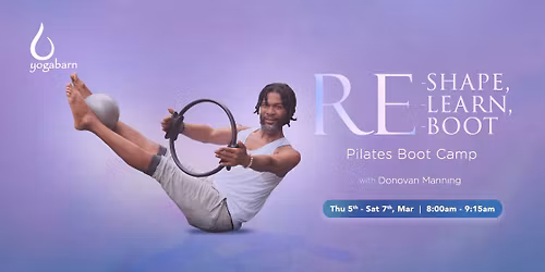Re-shape, Re-learn, and Re-boot Pilates Boot Camp