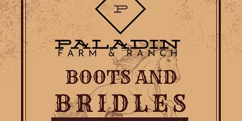 Paladin Farm & Ranch Boots and Bridles
