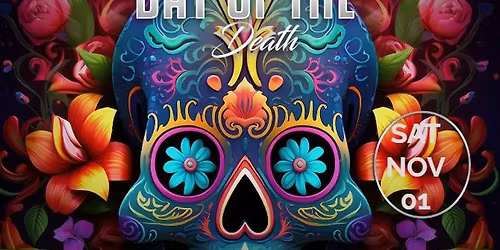 DAY OF THE DEAD - COSTUME CONTEST AND DANCE PARTY