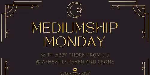 Mediumship Monday W\/ Abby Thorn