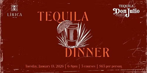 Tequila Dinner at Lirica Restaurant with Don Julio