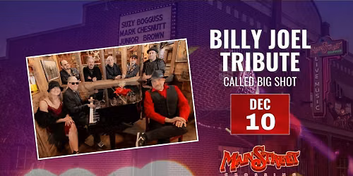Billy Joel Tribute | Big Shot | LIVE at Main Street Crossing