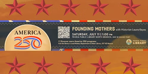 America 250: Founding Mothers with Historian Laura Keyes