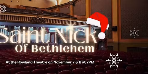"Saint Nick of Bethlehem" at the Rowland Theatre