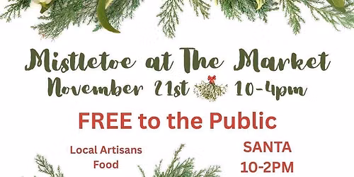 Mistletoe at The Market