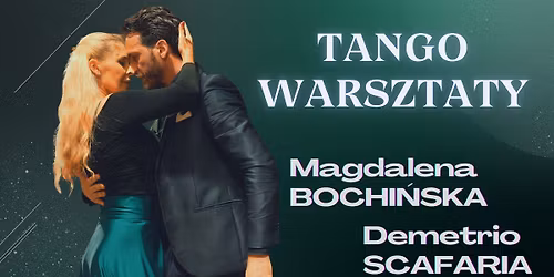 Tango Warsztaty Magdalena Bochi\u0144ska & Demetrio Scafaria