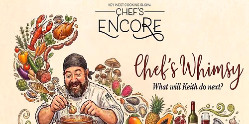 Chef's Encore - Chef's Whimsy