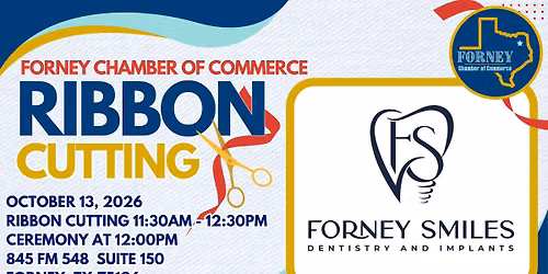 Ribbon Cutting FORNEY SMILES: DENTISTRY AND IMPLANTS