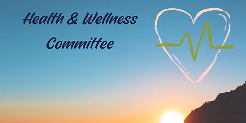 Health & Wellness committee meeting