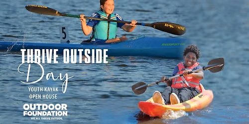 2026 Thrive Outside Day - Youth Kayak Open House