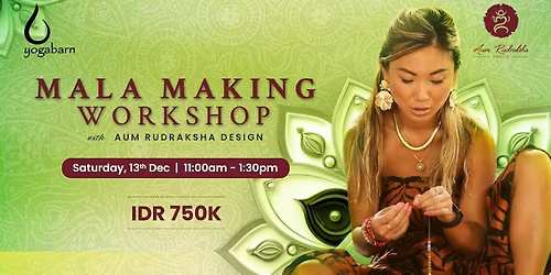 Mala Making Workshop with Aum Rudraksha