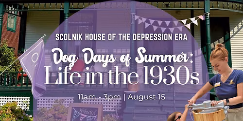 Dog Days of Summer: Life in the 1930s