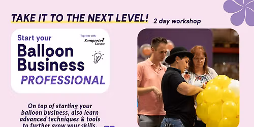 Start your Balloon Business - Professional - 9 + 10\/11\/2026