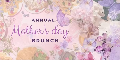 Milton's Annual Premium Mother's Day Brunch - 2 seatings