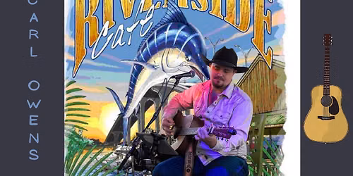 Carl Owens Solo @ Riverside Cafe