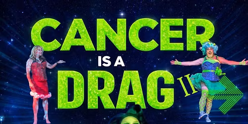 Cancer Is A Drag