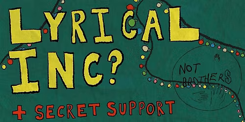 Lyrical Inc? Plus Supports