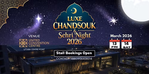 Luxe ChandSouk & Sehri Night 2026