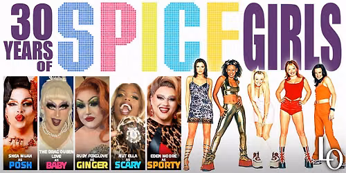 30 Years of Spice Girls - Hosted by Shea Muah