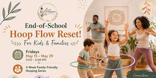 End of School Hoop Flow Reset For Kids & Families