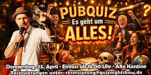 Quiz Night #565.1 - Allgemeinwissen (Es geht um Alles!)