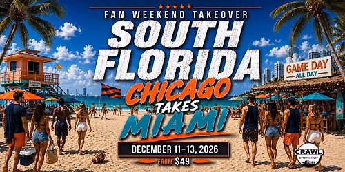 Fan Weekend Takeover: Chicago Takes Miami Dec 11-13